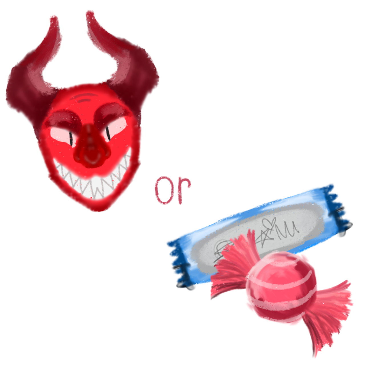 a red devil mask on the top left corner, on the bottom right corner there is wrapped candy. The word 'or' is written between them in red.